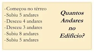 Problema com Subidas e Descidas em um Edifício - Questão de Concurso com Interpretação de Texto