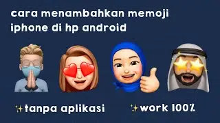 CARA MENAMBAHKAN MEMOJI IPHONE DI HP ANDROID | TANPA APLIKASI