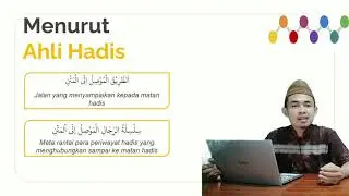 PAHAM UNSUR-UNSUR HADIS: SANAD, RAWI, MATAN (Materi Quran Hadis MA Kelas X)