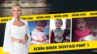 Ecrin Bebeğin Dosyası | Müge Anlı İle Tatlı Sert Kolajları