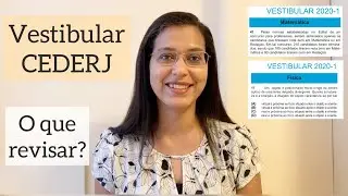 Vestibular CEDERJ | Provas de Física e Matemática: conteúdos para revisar - Vai ter prova