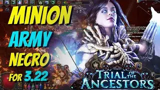 PoE 3.22 - MINION ARMY Necromancer Build - UPDATED for Trial of the Ancestors!