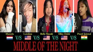 Middle Of The Night || Battle By - Marcela, Loveless, Belle Sisoski, Elley Duhé & Preeti Jaiswal ||