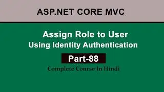 Assign Admin Role to User in ASP.NET Core MVC Identity Step by Step