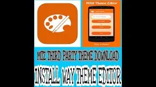 How to Edit MTZ 3rd party Themes From MIUI Theme Editor