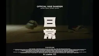 Official髭男dism - 日常 (Nichijou) (Lyrics Video JPN/ROM/VIE/ENG)