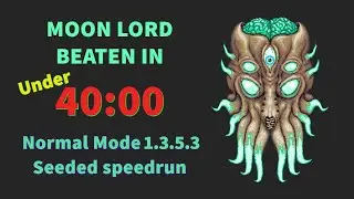 Terraria - Moon Lord in 39:10 Speedrun Seeded Normal mode WR