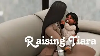 Raising Tiara |Lets Play (EP 1)|Sims 4 🤍