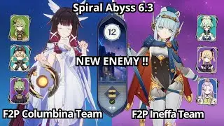 NEW ENEMY !! F2P C0 Columbina Team & F2P C0 Ineffa Team - Spiral Abyss Floor 12 Genshin Impact 6.3