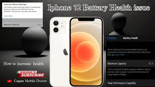 Iphone 12 battery health issues || How to increase  Battery health || Battery important message