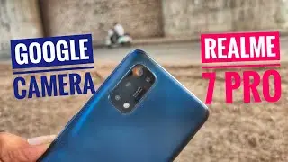 Realme 7 Pro Google Camera With Wide-Angle support ( How to install Google camera on REALME 7 Pro )