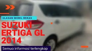 Review suzuki Ertiga gl 2014 ||mobil bekas murah cukup dp 30jt||vlog.gibran tubehd