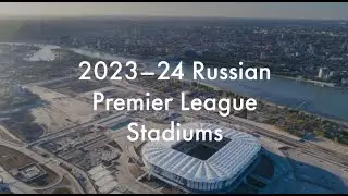 2023–24 Russian Premier League Stadiums