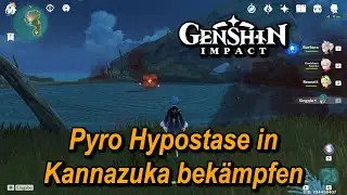 💪Genshin Impact - Pyro Hypostase in Kannazuka (Inazuma) bekämpfen💪