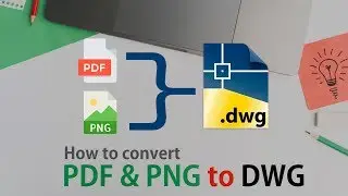 How to Convert PDF & PNG to DWG || Bangla