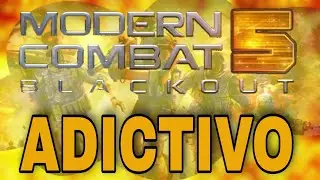 Modern Combat 5 es ADICTIVO | HACK3RS, Bugs, Errores, Toxicidad pero JUGARAS igual