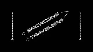 Snowcone - Travelers