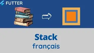 11- Le Stack avec Flutter (1 jour 1 widget)