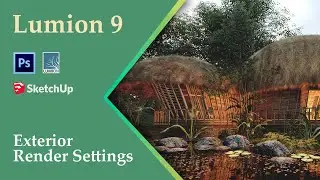 Lumion 9 Material,Light & Render Settings