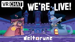VRChat My Castle Town is live! (Deltarune Chapter 2 World)