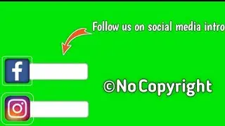 Follow us on media intro |Instagram intro |Facebook intro | Green screen video No copyright