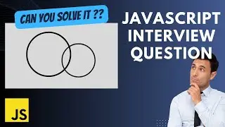 Can you solve this intermediate level Javascript interview question ?
