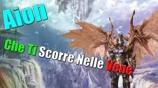 [VideoRemix] #6 - Aion Che Ti Scorre Nelle Vene