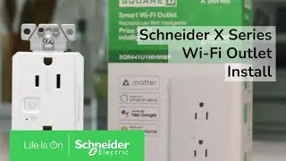 Schneider X Series WiFi Matter Receptacle Installation | Schneider Electric
