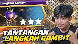 KITA RATAKAN TANTANGAN LANGKAH GAMBIT! - COC Indonesia