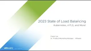2023 State of Load Balancing – Kubernetes, mTLS, and More!