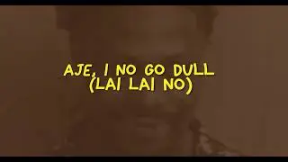 Asake - Dull Official Lyrics Video