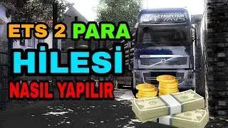 ETS 2 PARA HİLESİ NASIL YAPILIR