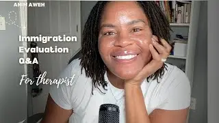 Q & A Immigration evaluations