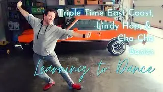 learning to dance | triple time east coast swing, lindy hop, and cha cha basics (video 6)