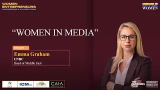 Women In Media | Women Entrepreneurs Conference 2024 | Emma Graham