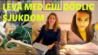 LEVA MED GUL DÖDLIG SJUKDOM