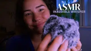 ASMR INAUDIBLE WHISPER