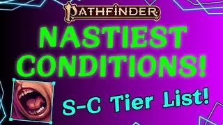 Pathfinder 2e Conditions Tier List: The Most Debilitating Debuffs Ranked!