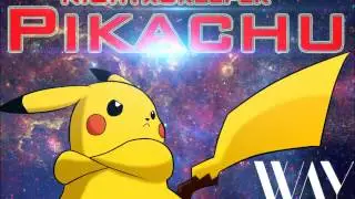 NiGhTxCreeper - Pikachu (Official) HD