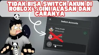 KENAPA TIDAK BISA SWITCH AKUN DI ROBLOX LAPTOP ATAU KOMPUTER KO TUTORIAL