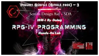 RPGIV Inquiry Single Page Subfile PROJECT Part 3/5 | Screen Design Aid, SDA Hands-On | IBMi By Doing