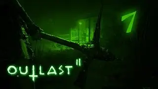 ОЗЕРО БЕЗУМИЯ ● Outlast 2 #7