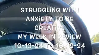 My Week In Review 10-13-24 To 10-19-24