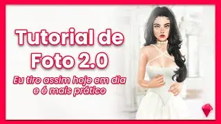 Tutorial de foto 2.0 - Simples e prático / Second Life