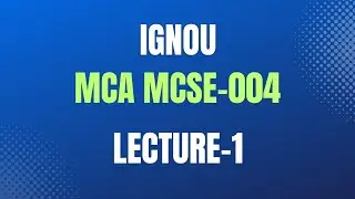 IGNOU MCSE-004 LECTURE-1
