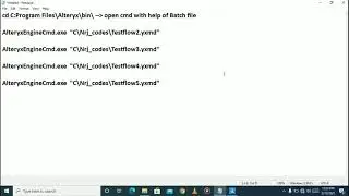 Tutorial 18 - Batch File2 script for running more than two flows consecutively using event - Alteryx