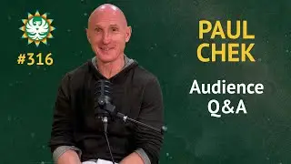 Episode 316 — Paul Chek: Q&A