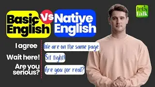 Basic English Vs Native English Phrases! Advanced English Phrases | English Practice With 