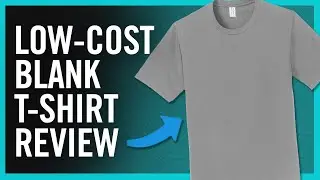 The Best Cheap T-Shirts To Print On? Port & Company T-Shirt Styles Review