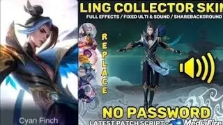 New!! Script skin Ling Collector Revamp• No password• New update• MediaFire•| Mobile Legend BangBang